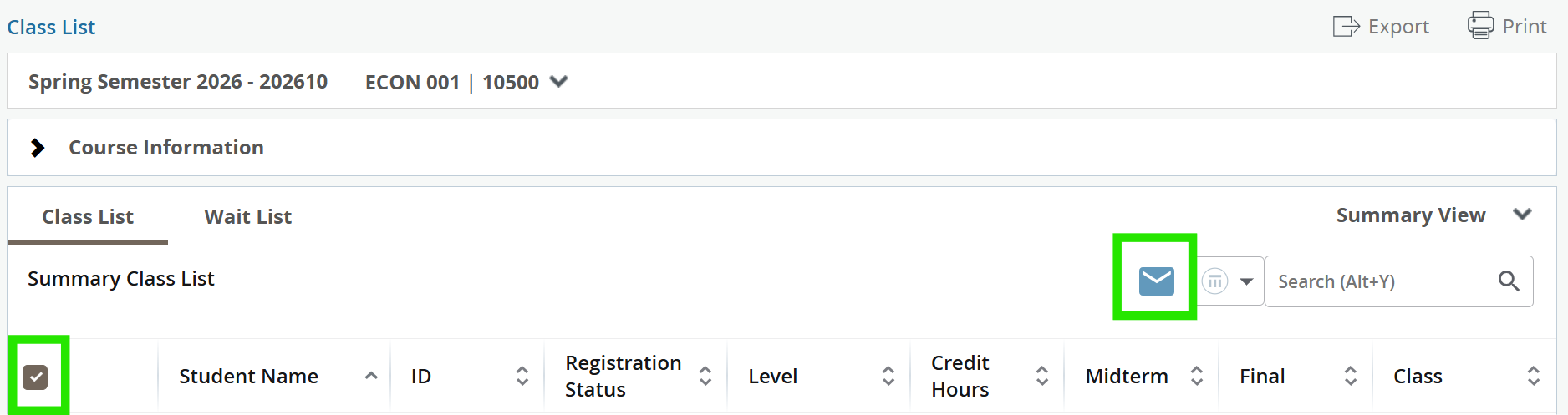 Screenshot of the UC Merced “Class List” page for ECON 001, CRN 10500, during Spring Semester 2026 (202610). The page includes tabs for “Class List” and “Wait List,” with the “Class List” tab selected. A table below displays column headers for Student Name, ID, Registration Status, Level, Credit Hours, Midterm, Final, and Class. Green rectangles highlight two interface elements: a checkbox on the left side of the table used to select students, and an envelope icon near the search bar used for email or communication functions. Export and Print options are displayed in the upper-right corner of the page.
